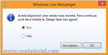 burlar atualização msn 2013 já está disponível uma versão mais recente msn. Para continuar você deve instalá-la