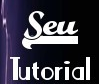 Seu Tutorial - O melhor dos tutoriais